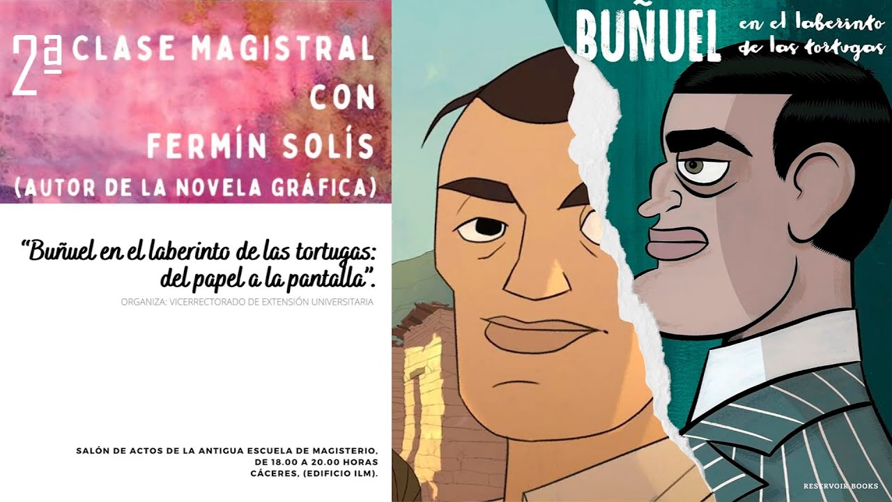 Segunda Clase Magistral de Fermín Solís sobre Buñuel en el laberinto de las tortugas