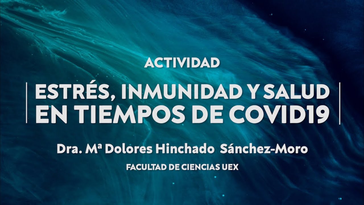 Estrés, Inmunidad y Salud en tiempos de Covid19
