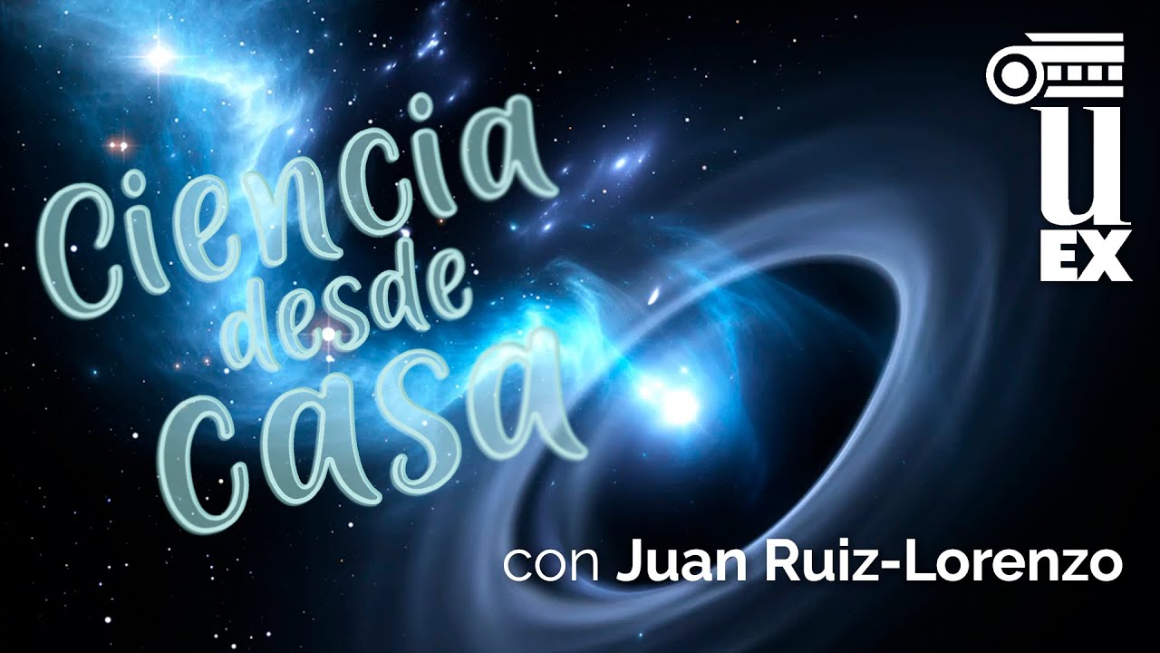 Viajando por el Universo: De Contacto a Interstellar, por Juan Jesús Ruiz-Lorenzo | CienciaDesdeCasa