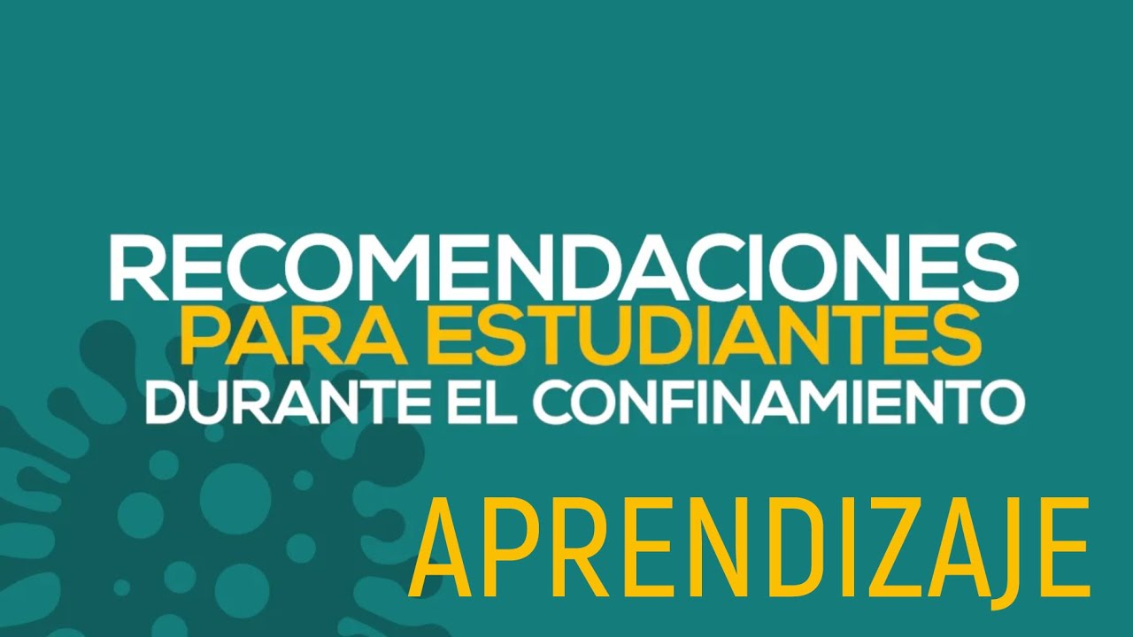 Consejos para estudiantes durante el confinamiento por COVID-19: Aprendizaje