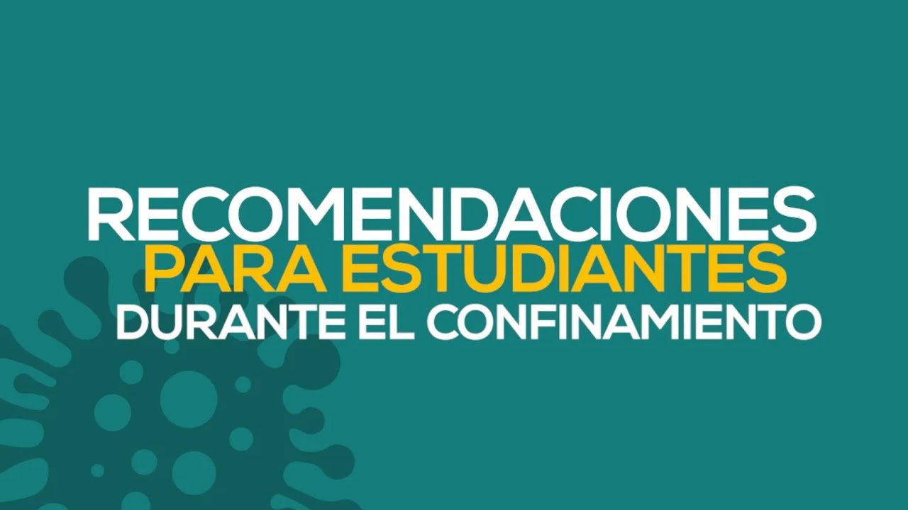 Consejos para estudiantes durante el confinamiento por COVID-19